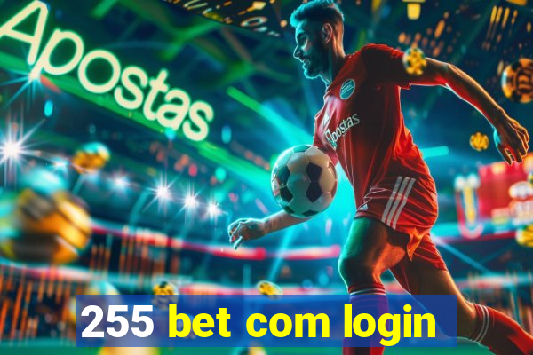 255 bet com login